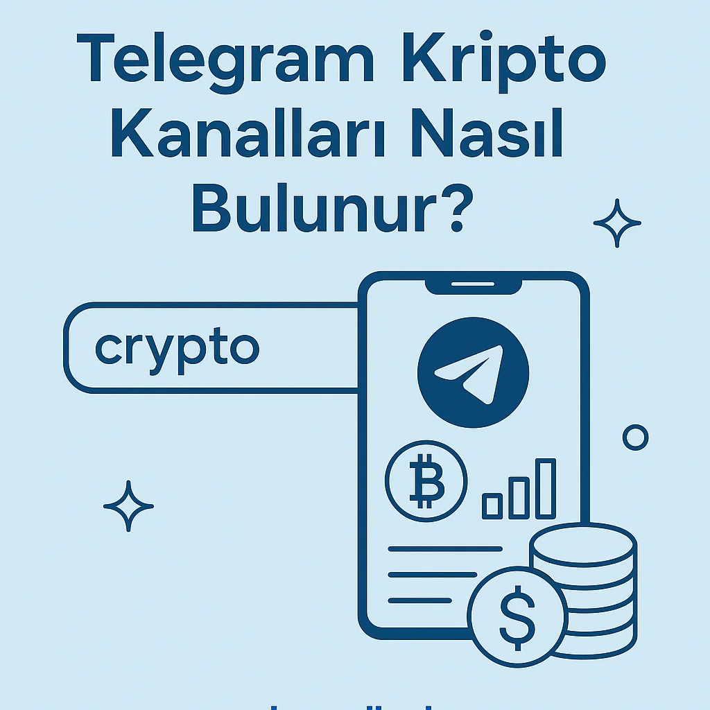 Telegram Kripto Kanalları Nasıl Bulunur? Kapsamlı ve Uygulamalı Rehber